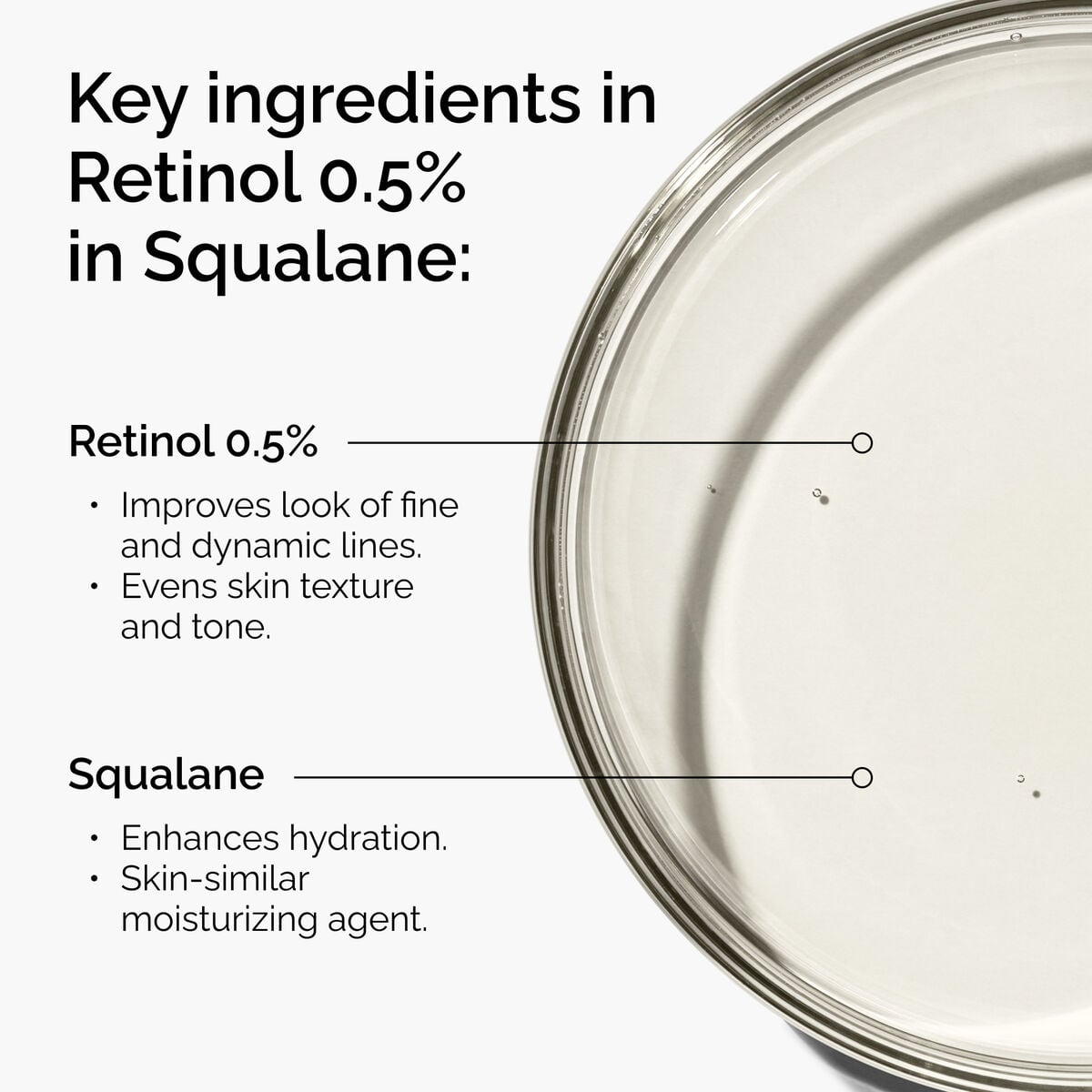 retinol-0-5-in-squalane-w0 FY25-D41247-ORD-Web-PDP-Rtnl-05pct-Sql-1x1-EN-2a.jpg